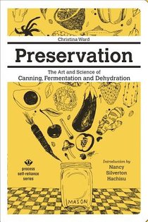 Preservation: The Art and Science of Canning, Fermentation and Dehydration voorzijde