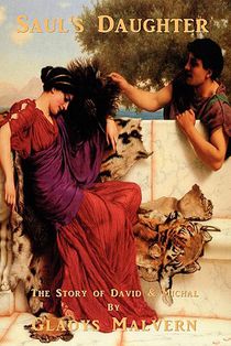 Saul's Daughter: The Story of David and Michal