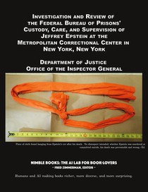 Investigation and Review of the Federal Bureau of Prisons' Custody, Care, and Supervision of Jeffrey Epstein at the Metropolitan Correctional Center in New York, New York