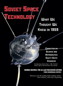 Soviet Space Technology: What We Thought We Knew in 1959