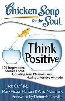 Chicken Soup for the Soul: Think Positive voorzijde