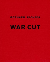 Gerhard Richter: War Cut (English Edition)