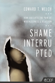 Shame Interrupted: How God Lifts the Pain of Worthlessness and Rejection voorzijde