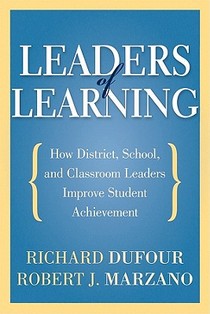 Leaders of Learning: How District, School, and Classroom Leaders Improve Student Achievement voorzijde