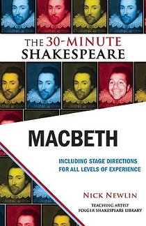 Macbeth: The 30-Minute Shakespeare