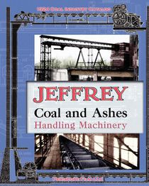 Jeffrey Coal and Ashes Handling Machinery Catalog