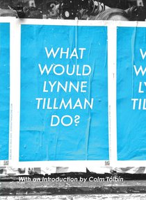 What Would Lynne Tillman Do? voorzijde