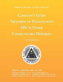Clinician's Guide: Treatment of Patients with HIV & Other Communicable Diseases