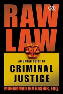 Raw Law: An Urban Guide to Criminal Justice