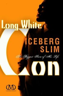 Long White Con: The Biggest Score of His Life