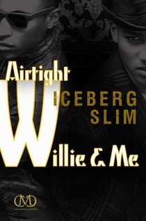 Airtight Willie & Me: The Story of the South's Black Underworld