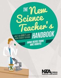 The New Science Teacher's Handbook