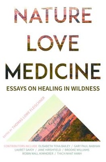 Nature, Love, Medicine: Essays on Wildness and Wellness