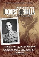 The Luckiest Guerrilla