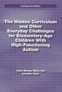 The Hidden Curriculum and Other Everyday Challenges for Elementary-age Children with High-functioning Autism