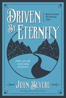 Driven by Eternity: Make Your Life Count Today & Forever voorzijde