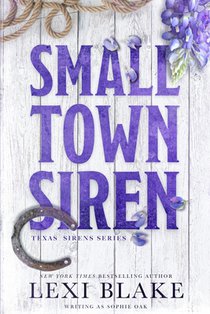 Small Town Siren: Texas Sirens Book 1