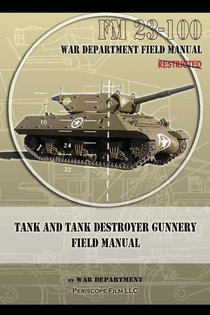 Tank and Tank Destroyer Gunnery Field Manual