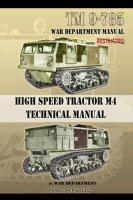 TM 9-785 High Speed Tractor M-4 Technical Manual