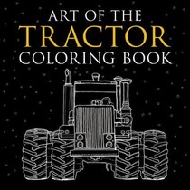 Art of the Tractor Coloring Book