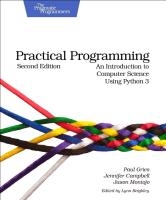 Practical Programming: An Introduction to Sputer Science Using Python 3