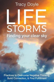 Life Storms Finding Your Clear Sky