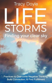 Life Storms Finding Your Clear Sky