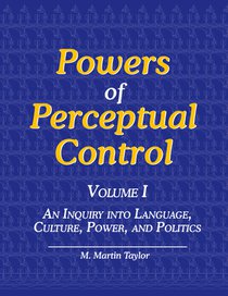 Powers of Perceptual Control, Volume I