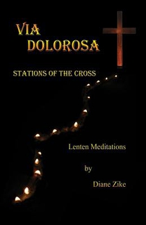 Via Dolorosa: Stations of the Cross