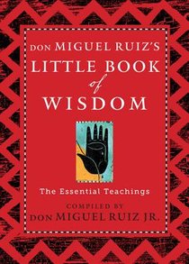 Don Miguel Ruiz's Little Book of Wisdom voorzijde