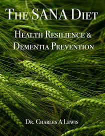 The SANA Diet: Health Resilience and Dementia Prevention