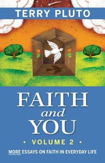 Faith and You, Volume 2: More Essays on Faith in Everyday Life voorzijde