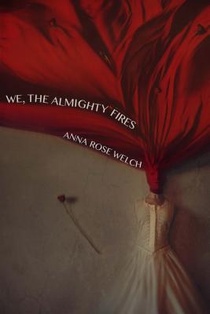 We, the Almighty Fires