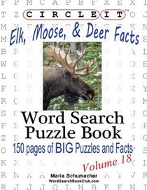 Circle It, Elk, Moose, and Deer Facts, Word Search, Puzzle Book voorzijde