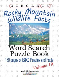 Circle It, Rocky Mountain Wildlife Facts, Word Search, Puzzle Book