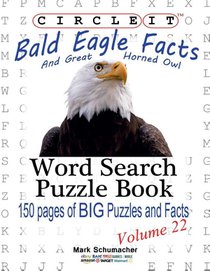 Circle It, Bald Eagle and Great Horned Owl Facts, Word Search, Puzzle Book