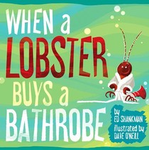 When a Lobster Buys a Bathrobe