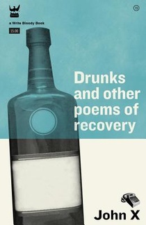 Drunks and Other Poems of Recovery