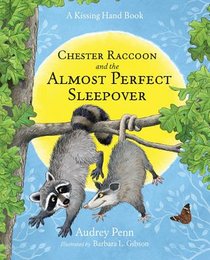 Chester Raccoon and the Almost Perfect Sleepover