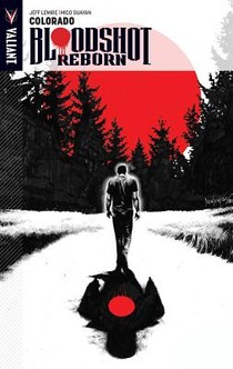 Bloodshot Reborn Volume 1 voorzijde