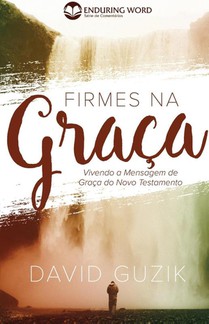 Guzik, D: Firmes Na Graça