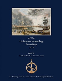 ACUA Underwater Archaeology Proceedings 2018