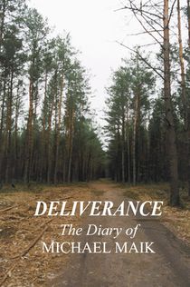 Deliverance - The Diary of Michael Maik