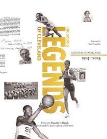 Sports Legends of Cleveland: The Story of the Greatest Athletes and Teams of Cleveland's Senate Athletic League