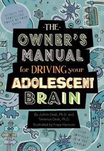 The Owner's Manual for Driving Your Adolescent Brain voorzijde