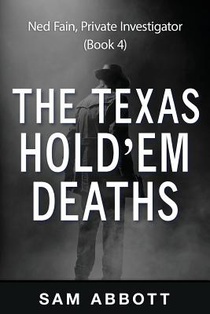 The Texas Hold'em Deaths: Ned Fain, Private Investigator, Book 4