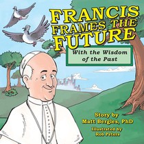 Francis Frames the Future