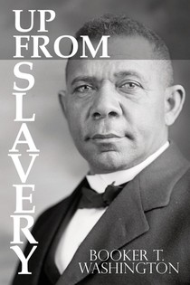 Up From Slavery by Booker T. Washington voorzijde