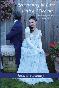 Reluctantly in Love with a Viscount: The Barrington Saga: Book Two