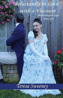 Reluctantly in Love with a Viscount: The Barrington Saga: Book Two